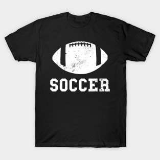 funny soccer american football T-Shirt